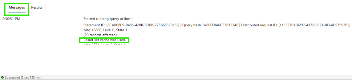A screenshot of the Fabric Query Editor's Message Output from an example T-SQL query. The Message Output includes the string "Result set cache was used".