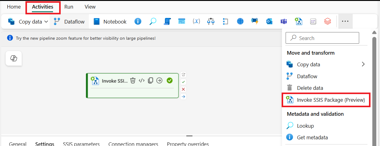 Screenshot of pipeline canvas, select the "Invoke SSIS Package (Preview)" from the dropdown menu under "Activities" tab. 